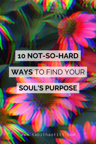 10 Not-So-Hard Ways to Find Your Soul's Purpose on The Empowering Psychic Podcast