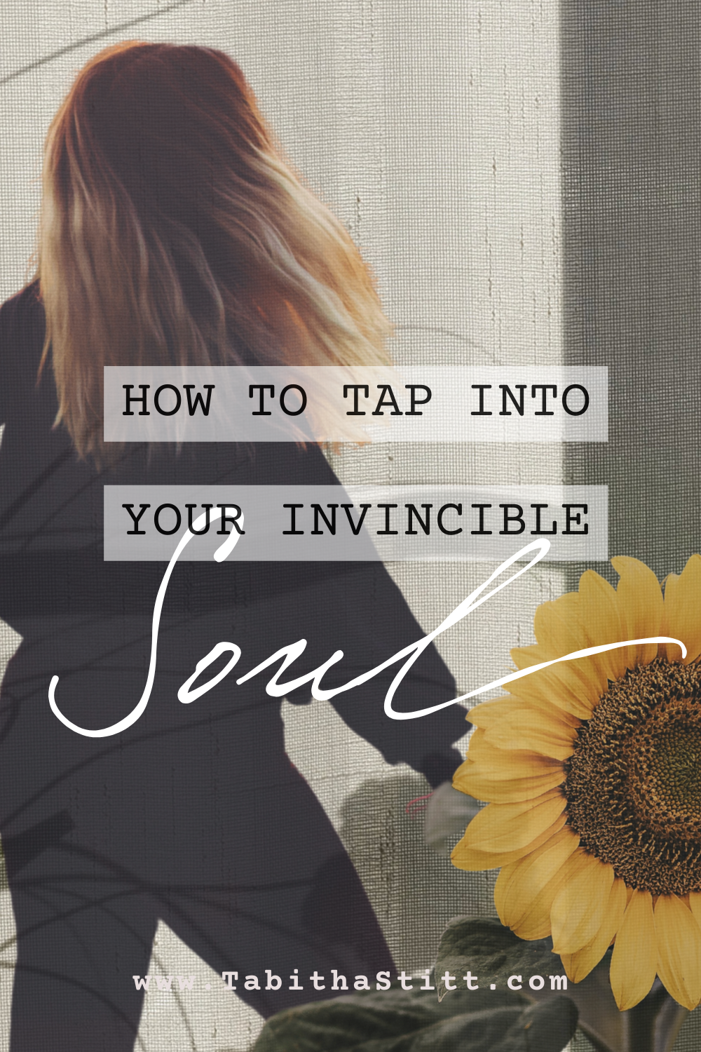 How to Tap into Your Invincible Soul by The Self-Help Psychic with Sunflowers Looking Toward the Sky