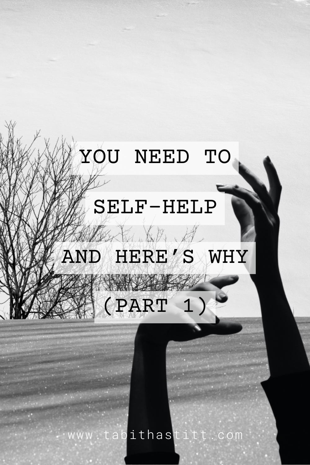 You Need to Self-Help and Here's Why, Hosting Tabitha Stitt on The Self-Help Psychic Podcast, with Arms Out-Reaching for Help